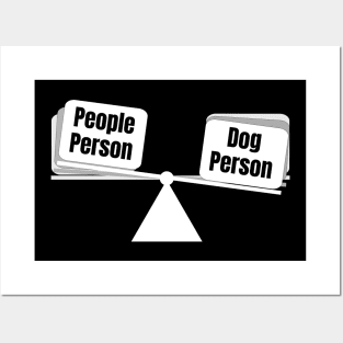 Dog Person vs. People Person Posters and Art